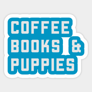 Coffee Books And Puppies Sticker